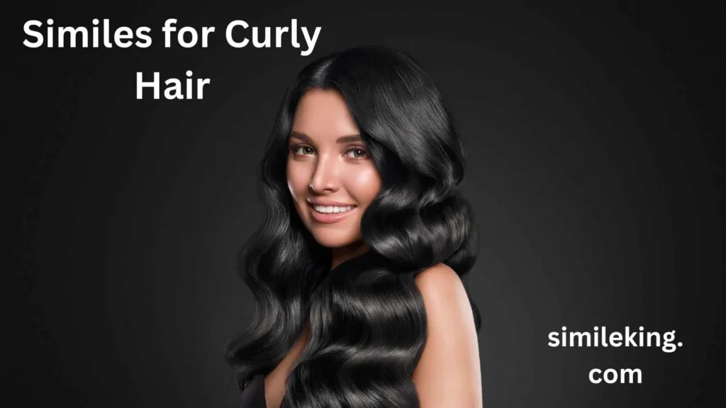 Similes for Curly Hair