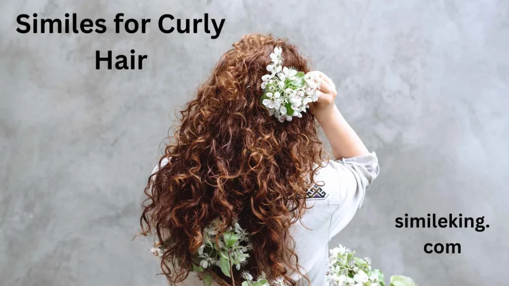 Similes for Curly Hair