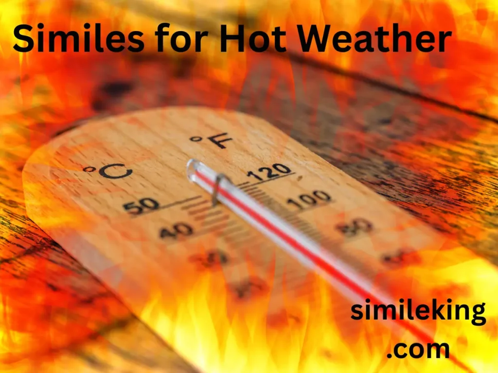 Similes for Hot Weather