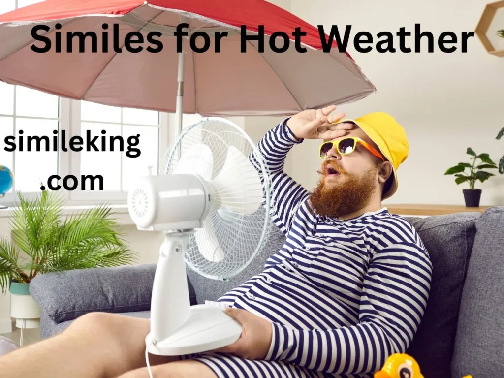 Similes for Hot Weather