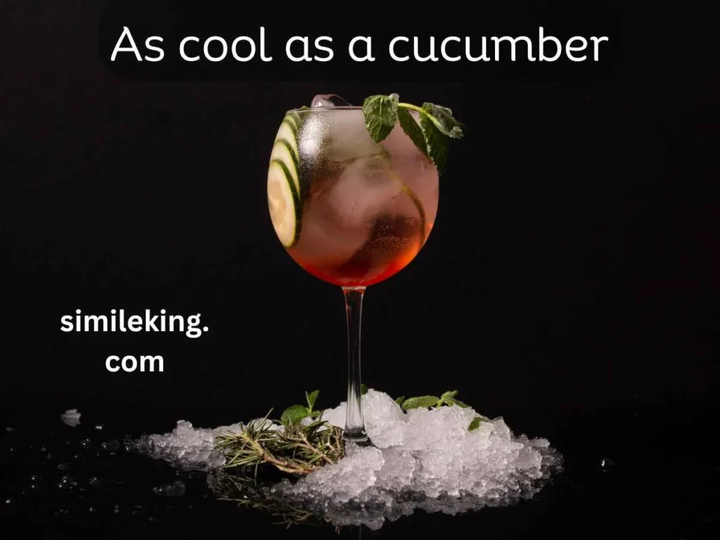 As cool as a cucumber