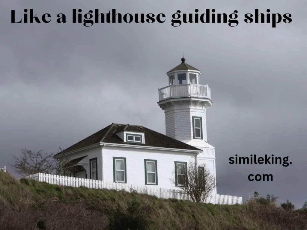 Like a lighthouse guiding ships