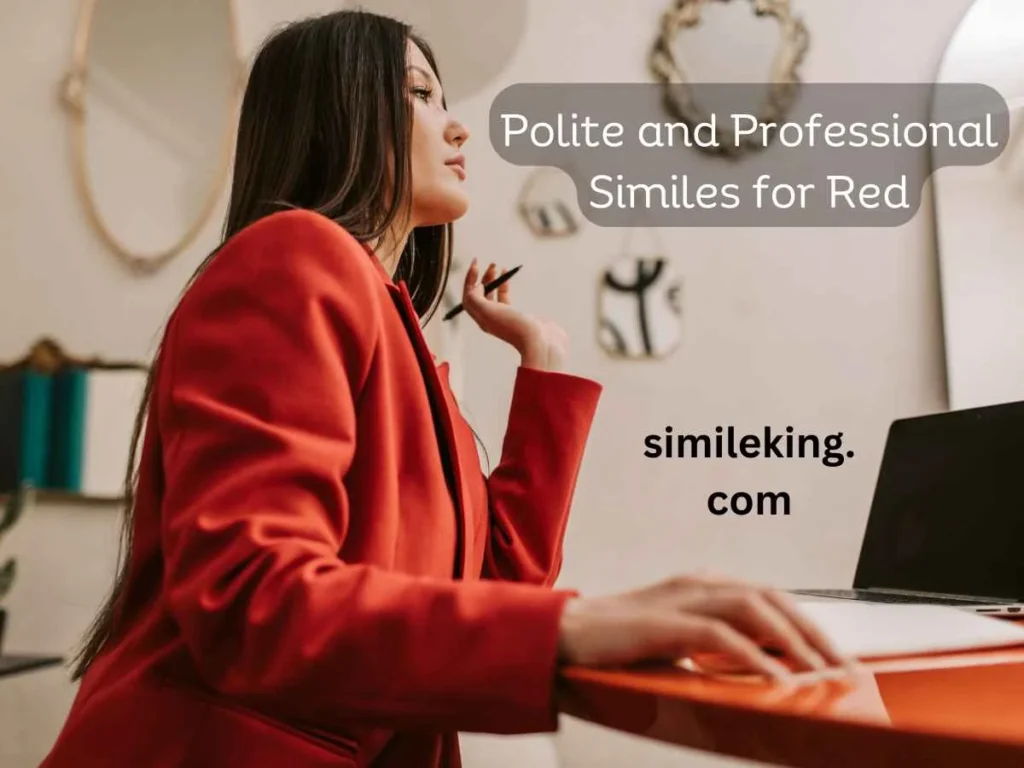 Polite and Professional Similes for Red
