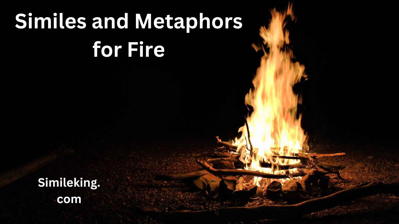 Similes and Metaphors for Fire