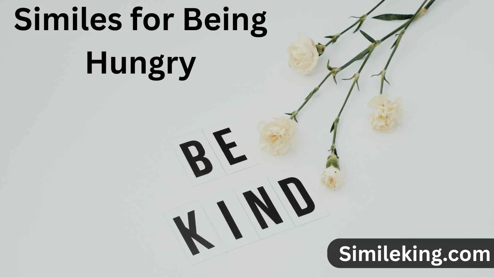 Similes for Being Hungry