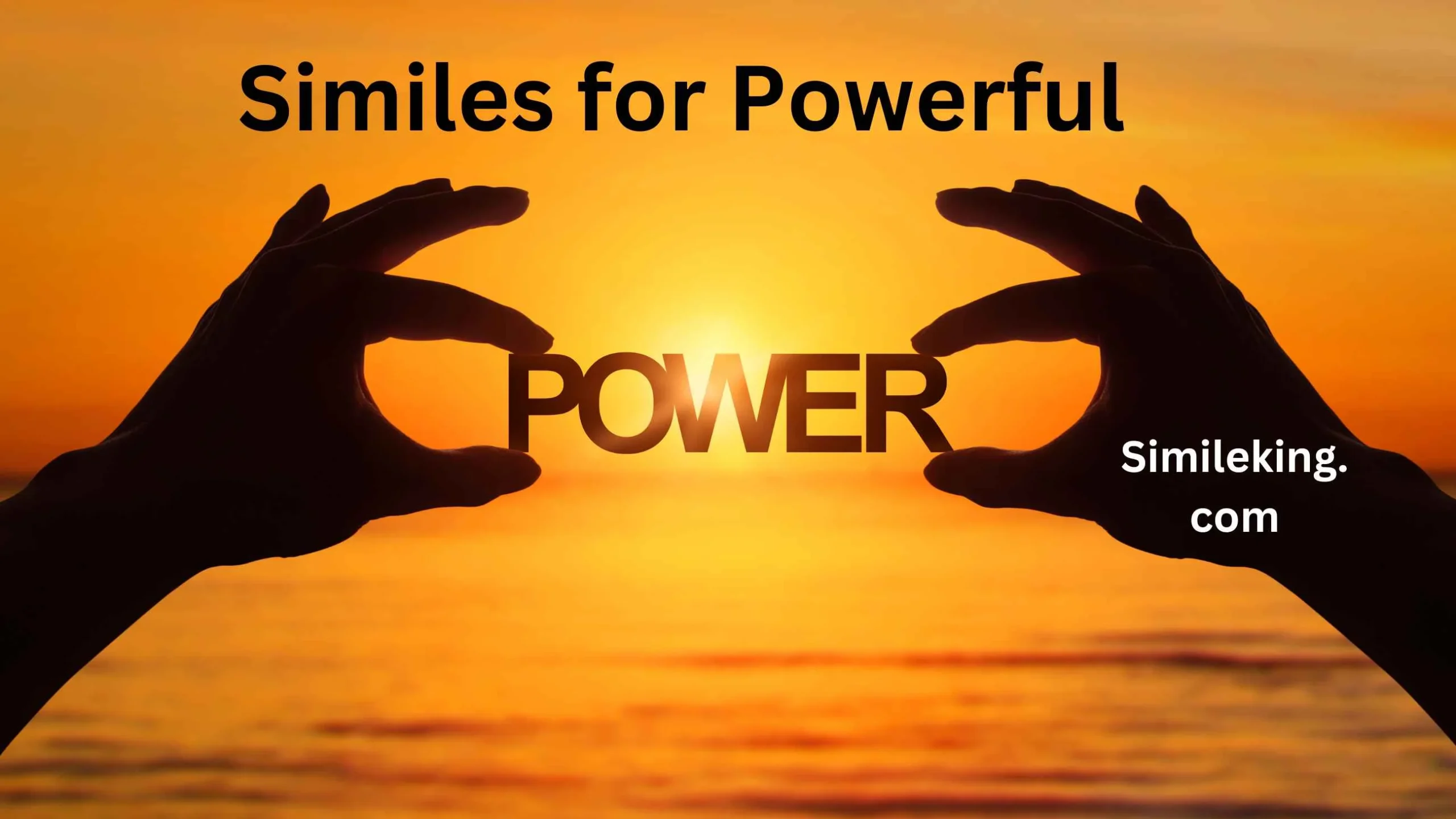 Similes for Powerful