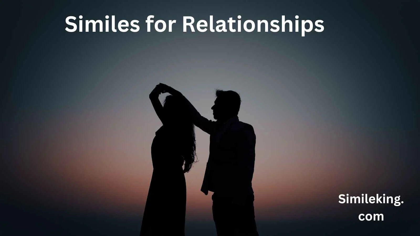 Read more about the article 10+ Similes for Relationships
