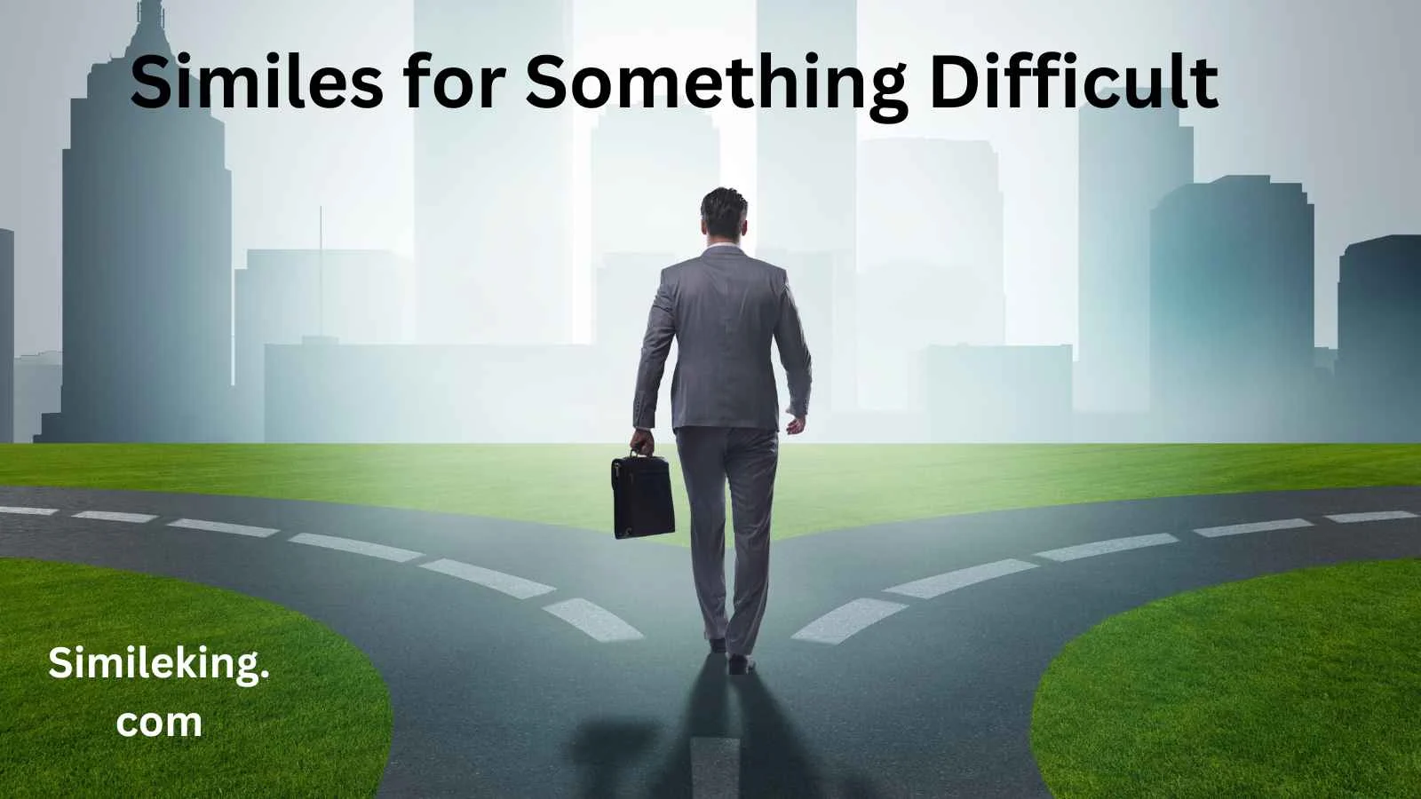 Read more about the article 15+ Similes for Something Difficult