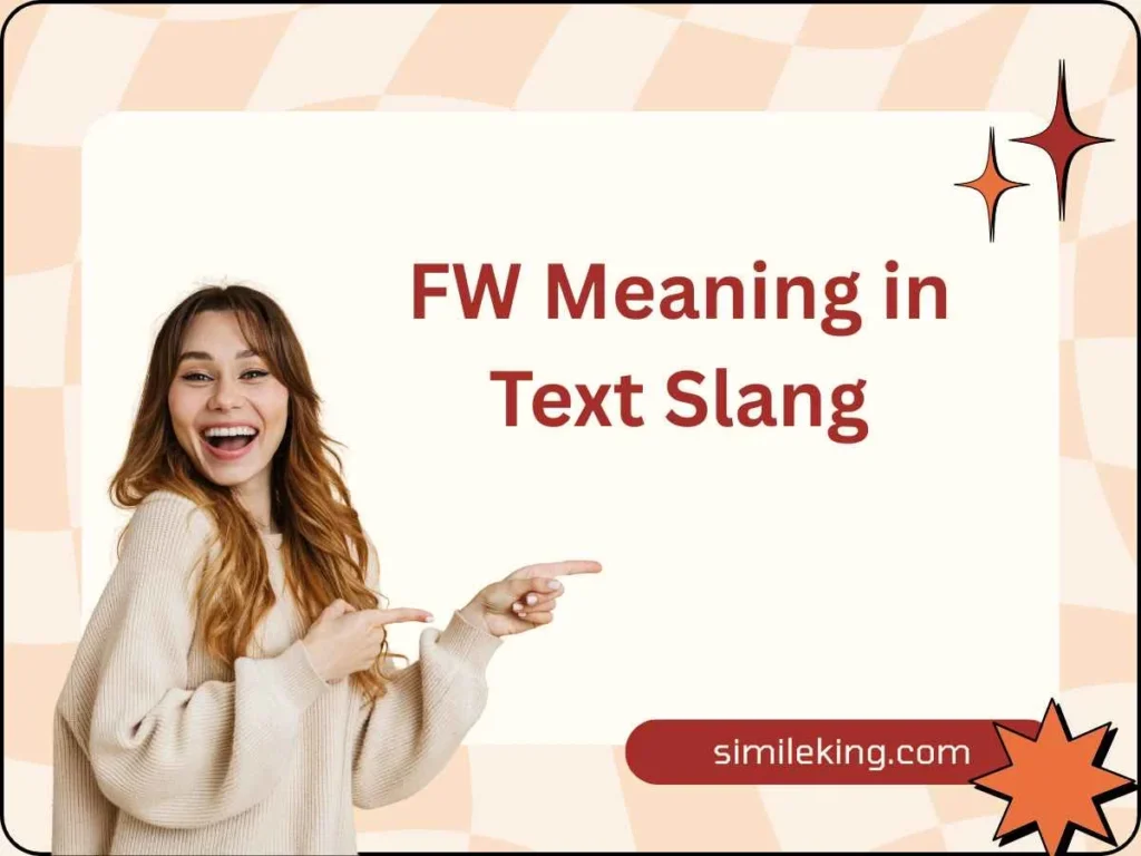 FW Meaning in Text Slang