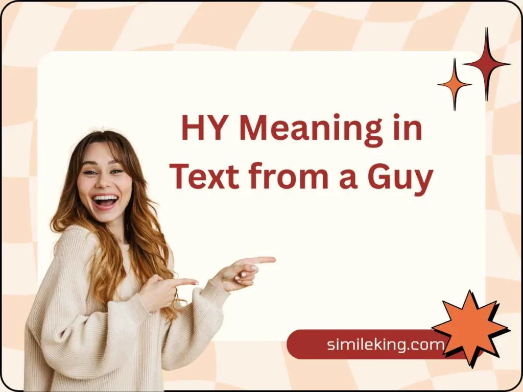 HY Meaning in Text from a Guy