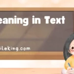 Meaning in Text: Definition, Usage, and Modern Alternatives (2025 Guide)