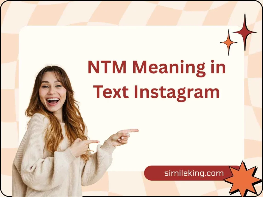 NTM Meaning in Text Instagram