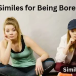 20+ Similes for Being Bored