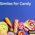 10+ Similes for Candy