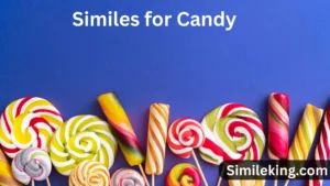 Read more about the article 10+ Similes for Candy<div class="last-updated" style="font-size:14px; font-weight:bold; color:#444; background:#f5f5f5; padding:10px; border-radius:5px; margin-top:10px; margin-bottom:20px;">
                 Last updated: August 5, 2025 at 4:12 am by Charles
            </div>