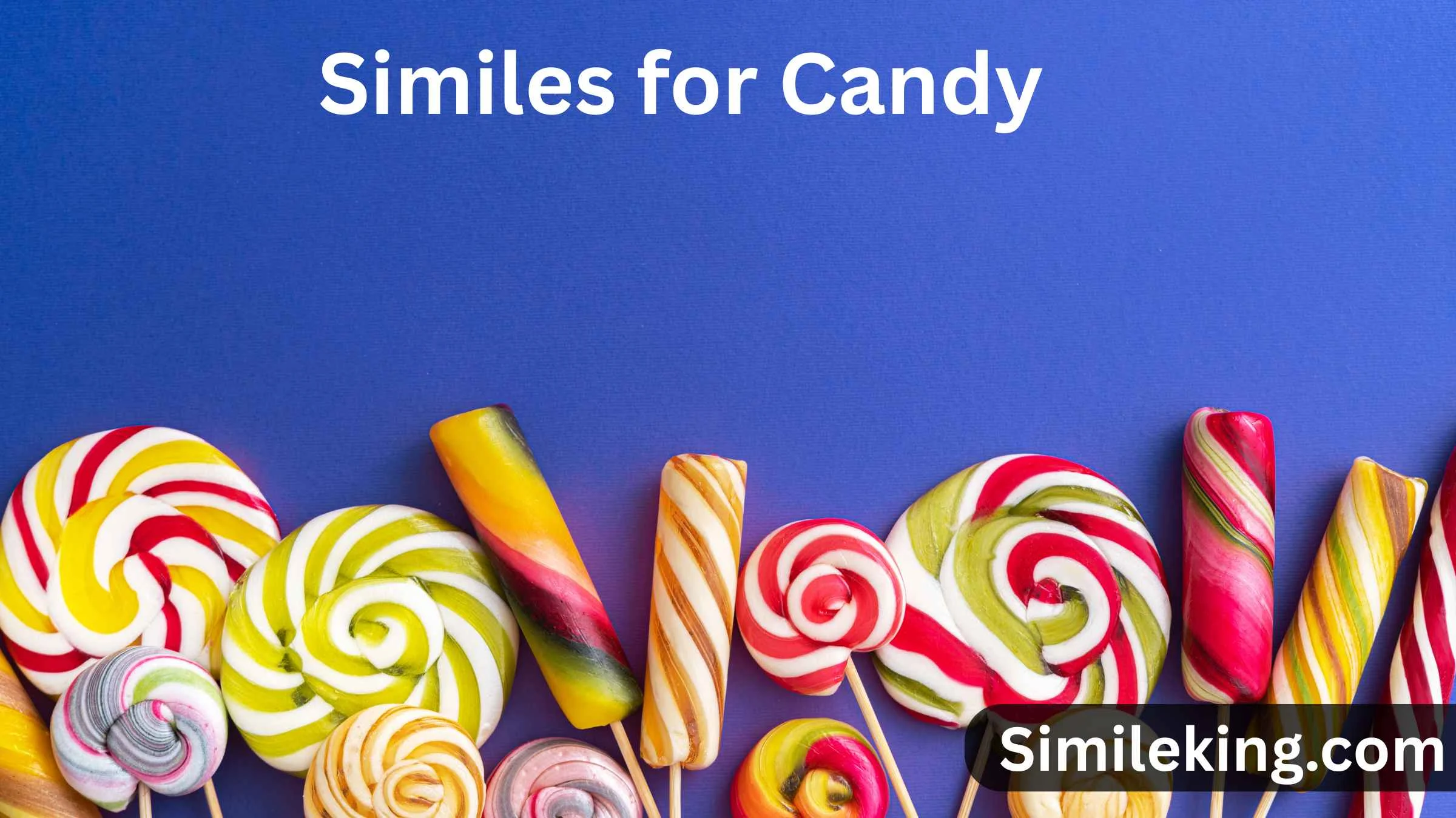 Similes for Candy