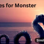 25+ Similes for Monster