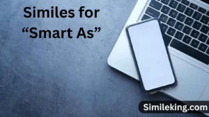 Read more about the article 25+ Similes for “Smart As”<div class="last-updated" style="font-size:14px; font-weight:bold; color:#444; background:#f5f5f5; padding:10px; border-radius:5px; margin-top:10px; margin-bottom:20px;">
                 Last updated: August 12, 2025 at 4:40 am by Charles
            </div>
