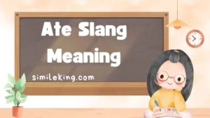 Read more about the article Ate Slang Meaning: 2025 Guide to Usage, Context, and Examples<div class="last-updated" style="font-size:14px; font-weight:bold; color:#444; background:#f5f5f5; padding:10px; border-radius:5px; margin-top:10px; margin-bottom:20px;">
                 Last updated: September 13, 2025 at 5:13 am by Charles
            </div>