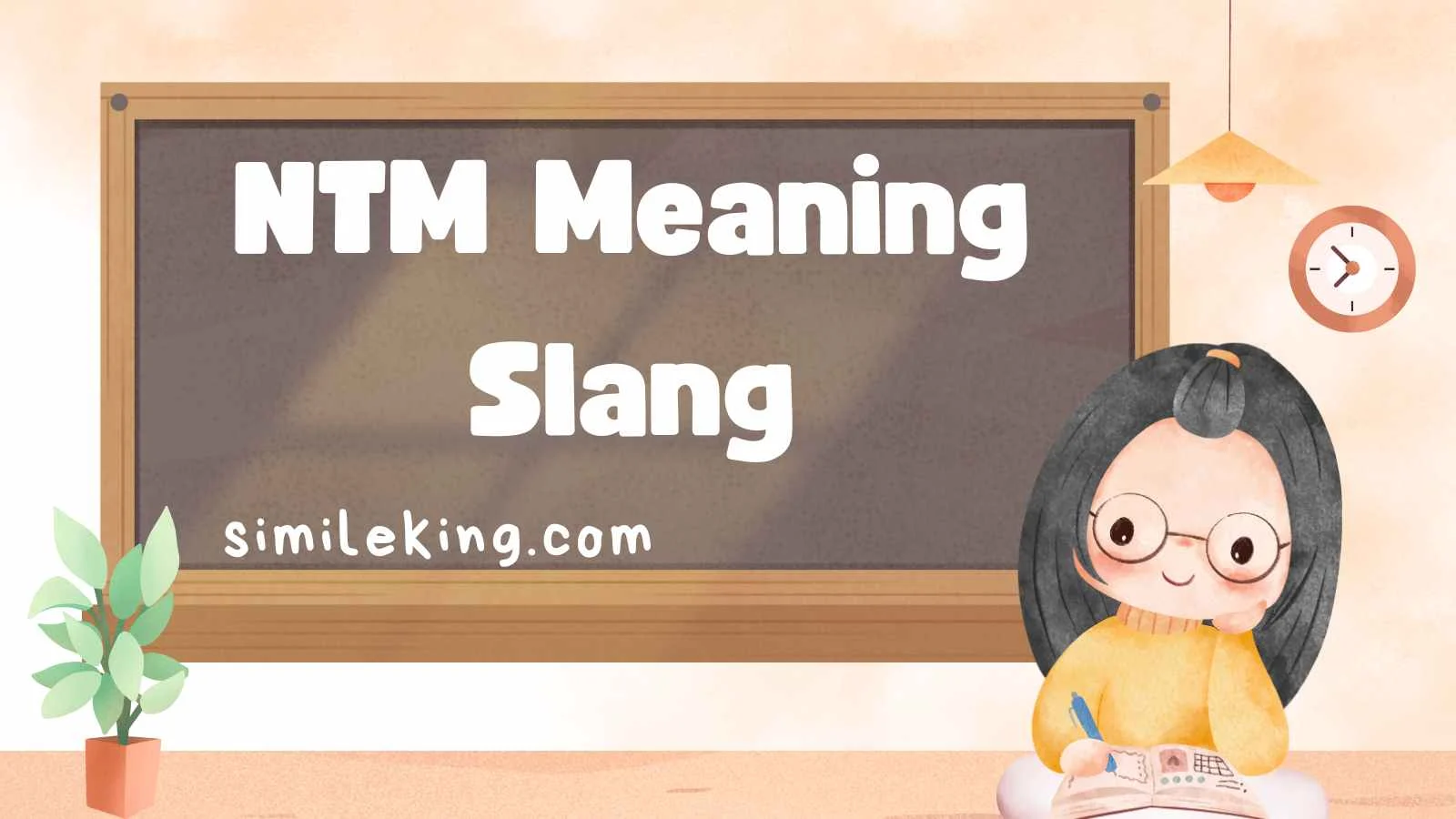 NTM Meaning Slang