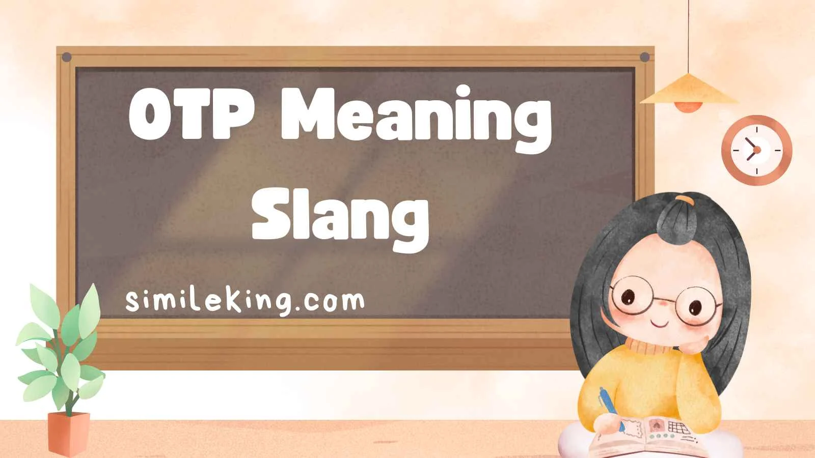 OTP Meaning Slang