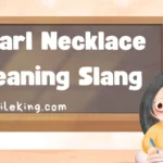 Pearl Necklace Meaning Slang: The Complete 2025 Guide