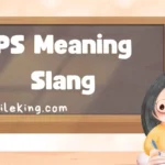 PS Meaning Slang: What It Stands For in Text, Chat, and Modern Conversations (2025)
