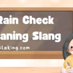 Rain Check Meaning Slang: Comprehensive Guide (2025 Edition)