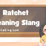 Ratchet Meaning Slang: Definition, Usage, and Modern Context in 2025