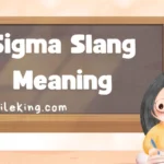 Sigma Slang Meaning: Definition, Origins, and Modern Usage in 2025